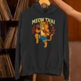 Meow Thai Muay Thai Cat Fighter Pun Dad Joke Unisex Hoodie