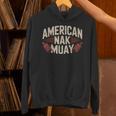 Muay Thai American Nak Fighter Identity Boxing Proud Sport Unisex Hoodie