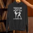 Muay Thai Boxing Kickboxing Your First Lesson Is Free Unisex Hoodie