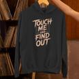 Muay Thai Fighter Touch Find Out Humor Warning Unisex Hoodie