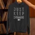 Pretty Fish Just Keep Swimming Unisex Hoodie Pretty Fish Just Keep Swimming Unisex Hoodie