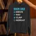 Swim Dad Drive Pay Clap Repeat Swimming Team Father Unisex Hoodie Swim Dad Drive Pay Clap Repeat Swimming Team Father Unisex Hoodie
