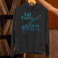 Swimming Eat Pasta Swim Fasta Swimmer Unisex Hoodie Swimming Eat Pasta Swim Fasta Swimmer Unisex Hoodie