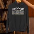 Swimming Saying Swimmer Humor Swim Unisex Hoodie Swimming Saying Swimmer Humor Swim Unisex Hoodie