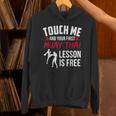 Touch Me And Your First Muay Thai Lesson Is Free Unisex Hoodie Touch Me And Your First Muay Thai Lesson Is Free Unisex Hoodie