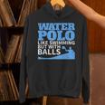 Water Polo Like Swimming But With Balls T-Shirt Unisex Hoodie Water Polo Like Swimming But With Balls T-Shirt Unisex Hoodie