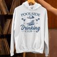 Pool Adult Poolside Drinking Club Summer Swimming Pool Party Unisex Hoodie Pool Adult Poolside Drinking Club Summer Swimming Pool Party Unisex Hoodie