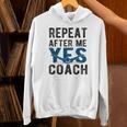 Repeat Yes Swim Coach Swimming Coach Unisex Hoodie Repeat Yes Swim Coach Swimming Coach Unisex Hoodie