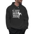 Coffee And Muay Thai Martial Arts Boxing Hobby Fighter Men Hoodie, trending gift