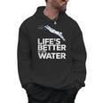 Life Is The Better In The Water Swimming Swimmers Men Hoodie, trending gift Life Is The Better In The Water Swimming Swimmers Men Hoodie, trending gift