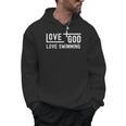 Love God Love Swimming Swim With Jesus For Christian Athlete Men Hoodie, trending gift