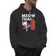 Muay Thai Cat Meow Thai Thai Boxing For Youth Muay Thai Men Hoodie, trending gift