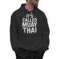 Muay Thai Condition Humor Lifestyle Identity Training Men Hoodie, trending gift