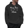Muay Thai Mom Woman Muay Thai Sport Lover Men Hoodie, trending gift
