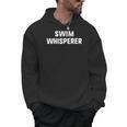 Swim Whisperer Swimming Coach Teacher Instructor Men Hoodie, trending gift