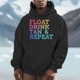 Float Drink Tan Repeat Summer Swimming Beach Pool Vacation Men Hoodie Float Drink Tan Repeat Summer Swimming Beach Pool Vacation Men Hoodie