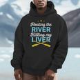 Floating The River Killing My Liver Canoe Kayak Trip Men Hoodie