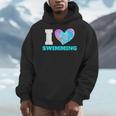 I Love Swimming Swimmer Swim Men Hoodie I Love Swimming Swimmer Swim Men Hoodie