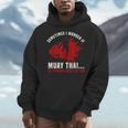 Muay Thai Boxing Teacher Kickboxing Martial Arts Instructor Men Hoodie Muay Thai Boxing Teacher Kickboxing Martial Arts Instructor Men Hoodie