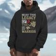 Muay Thai Legacy Of The Warrior Muay Thai Men Hoodie