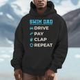 Swim Dad Drive Pay Clap Repeat Swimming Team Father Men Hoodie