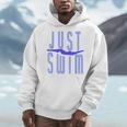 Just Swim Swimmer Swimming Men Hoodie