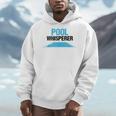 Pool Guy For Swimming Pool Boy And Pool Cleaner Men Hoodie