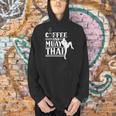 Coffee And Muay Thai Martial Arts Boxing Hobby Fighter Men Hoodie