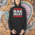 Nak Muay Thai Kickboxing KnuckMuay Thai Kickboxing Kickboxer Fighter MMA Men Hoodie