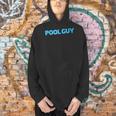 Pool Guy Swimming Pool Service Men Hoodie Pool Guy Swimming Pool Service Men Hoodie