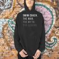 Swim Coach The Man The Myth The Legend Swimming Coach Men Hoodie