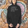 I Wonder If Muay Thai Thinks About Me Too Men Hoodie I Wonder If Muay Thai Thinks About Me Too Men Hoodie
