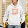 I Could Use A Good Paddling Canoe Canoeing Paddle Men Women Raglan Baseball Tee Men Hoodie