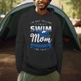 I'm Not Yelling I'm A Swim Mom That's How We Talk Swimming Men Hoodie