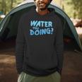 Water You Doing Sea Swimming Swimming Pool Men Hoodie Water You Doing Sea Swimming Swimming Pool Men Hoodie