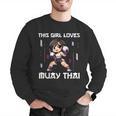 This Girl Loves Muay Thai Muay Thai Girls Kids Men Graphic Sweatshirt