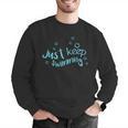 Just Keep Swimming Just Keep Swimming T's & More Men Graphic Sweatshirt Just Keep Swimming Just Keep Swimming T's & More Men Graphic Sweatshirt