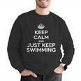 Keep Calm & Just Keep Swimming Men Graphic Sweatshirt Keep Calm & Just Keep Swimming Men Graphic Sweatshirt