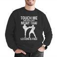 Muay Thai Boxing Kickboxing Your First Lesson Is Free Men Graphic Sweatshirt