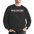 Muay Thai Father Muay Thai Dad Men Graphic Sweatshirt Muay Thai Father Muay Thai Dad Men Graphic Sweatshirt