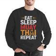 Muay Thai Fighter Eat Sleep Repeat Lifestyle Training Men Graphic Sweatshirt Muay Thai Fighter Eat Sleep Repeat Lifestyle Training Men Graphic Sweatshirt