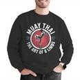Muay Thai For Men Women Kids Mixed Martial Arts Men Graphic Sweatshirt Muay Thai For Men Women Kids Mixed Martial Arts Men Graphic Sweatshirt