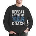 Repeat Yes Swim Coaching Swimming Coaches Men Graphic Sweatshirt Repeat Yes Swim Coaching Swimming Coaches Men Graphic Sweatshirt