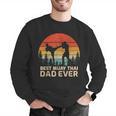 Retro Vintage Best Muay Thai Dad Ever Father's Day Men Graphic Sweatshirt Retro Vintage Best Muay Thai Dad Ever Father's Day Men Graphic Sweatshirt