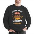 Stand Back Daddy Is Grilling Grill Meat Barbecue Bbq Dad Men Graphic Sweatshirt Stand Back Daddy Is Grilling Grill Meat Barbecue Bbq Dad Men Graphic Sweatshirt