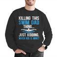 This Swim Dad Thing Swimming Dad Of A Swimmer Father Men Graphic Sweatshirt
