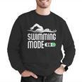 Swim Slogan Funny Swimming Mode On Swim Men Graphic Sweatshirt