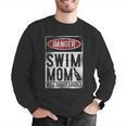 Swimming Swimmer DANGER Swim Mom Men Graphic Sweatshirt Swimming Swimmer DANGER Swim Mom Men Graphic Sweatshirt