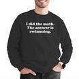 Swimming Or Swimmer Swim Coach Men Women Girls Boys Men Graphic Sweatshirt Swimming Or Swimmer Swim Coach Men Women Girls Boys Men Graphic Sweatshirt