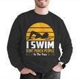 Swimming Swimmer Swim Team So I Don't Punch Men Graphic Sweatshirt